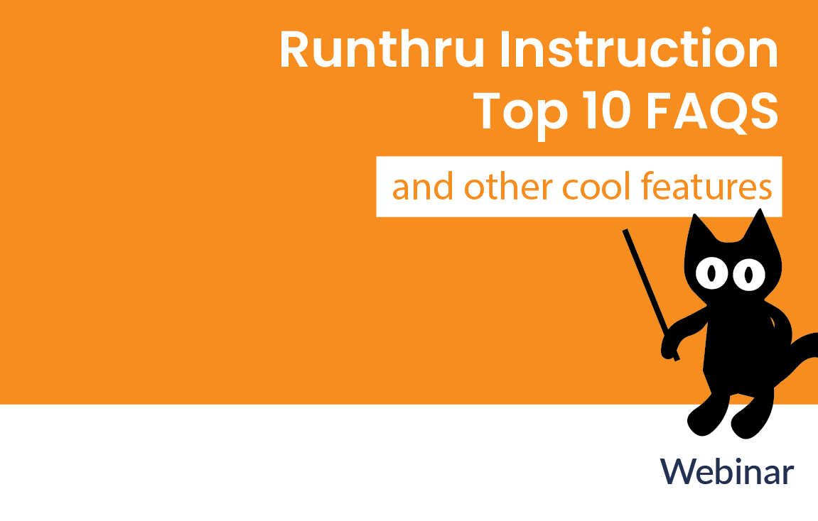 Top 10 FAQs for Runthru Instruction